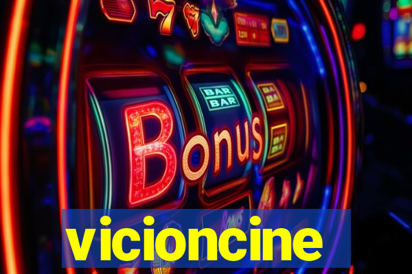 vicioncine