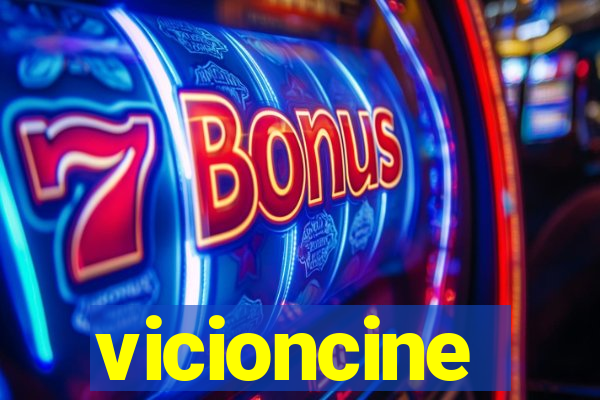 vicioncine