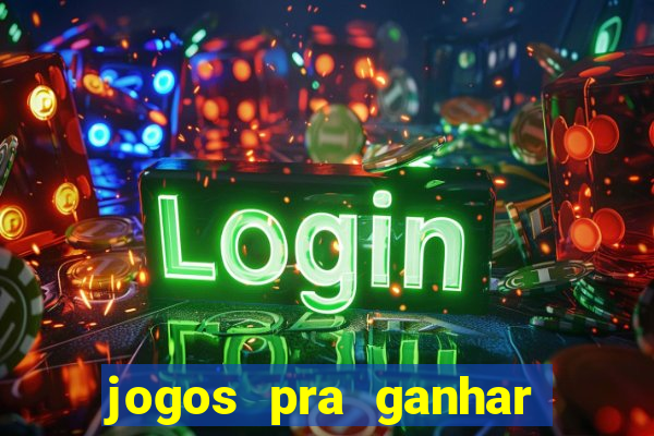 jogos pra ganhar dinheiro de verdade via pix na hora