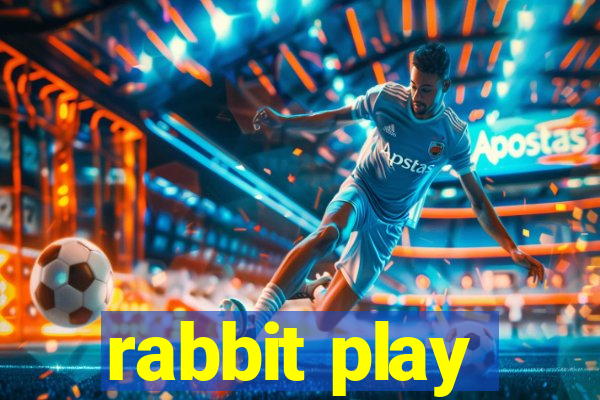 rabbit play