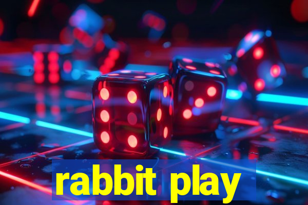 rabbit play