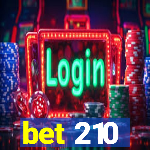 bet 210