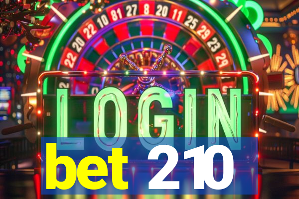 bet 210