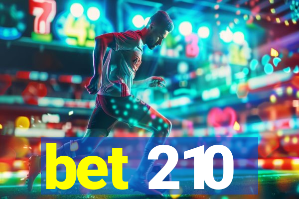 bet 210