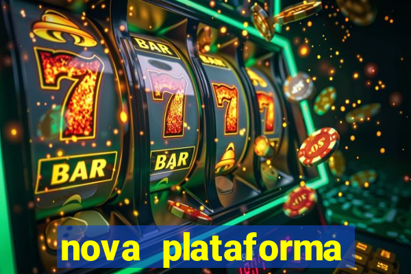 nova plataforma pagando muito