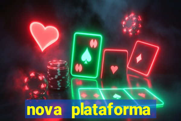 nova plataforma pagando muito