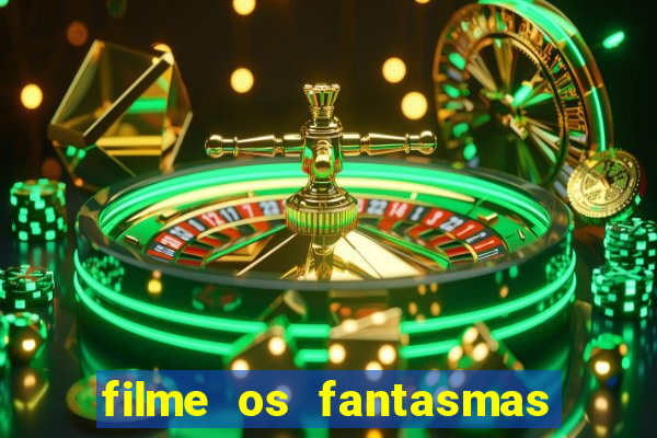 filme os fantasmas de scrooge