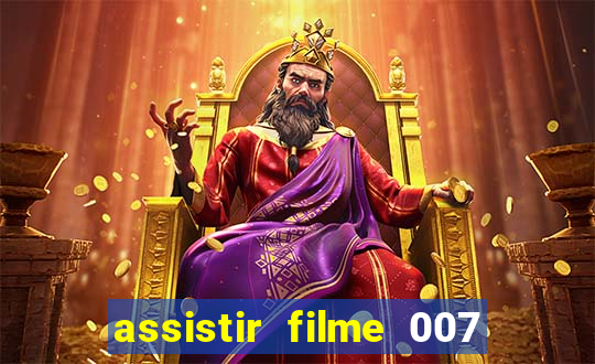 assistir filme 007 cassino royale legendado