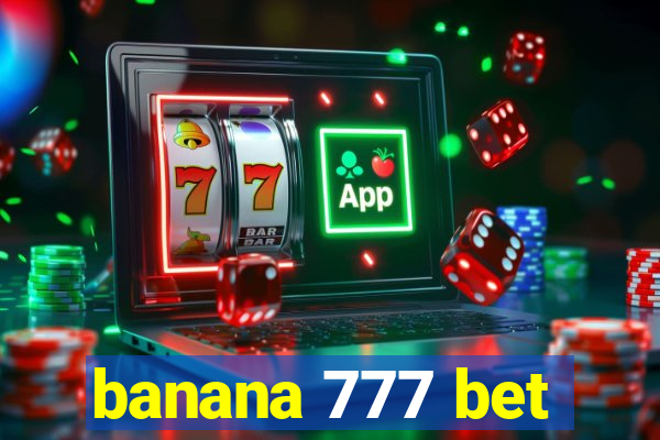 banana 777 bet