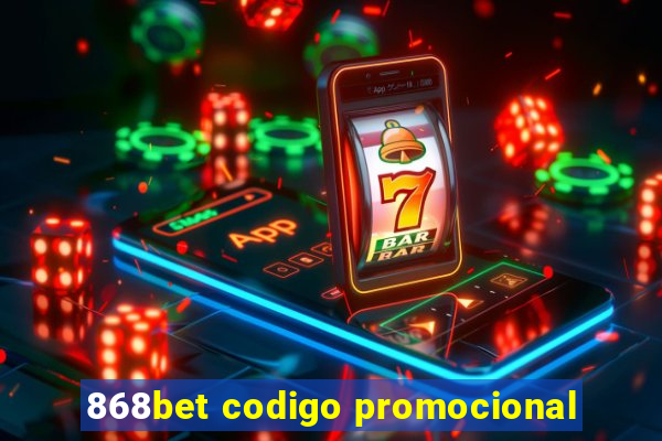 868bet codigo promocional