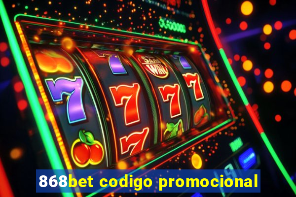 868bet codigo promocional