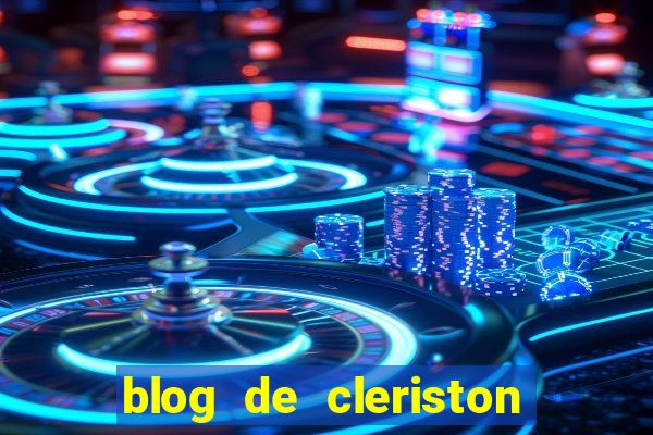 blog de cleriston silva serrinha bahia