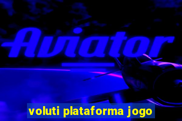 voluti plataforma jogo