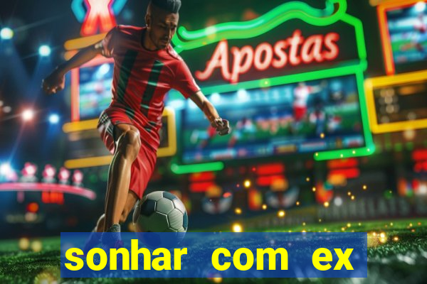 sonhar com ex colega de trabalho