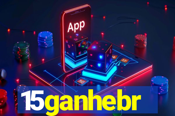 15ganhebr