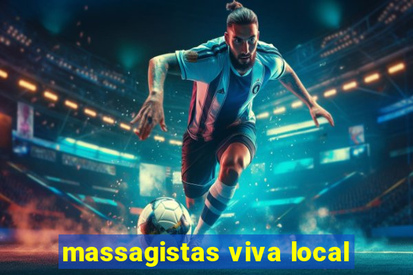 massagistas viva local