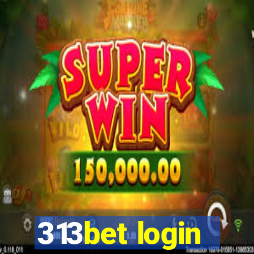 313bet login