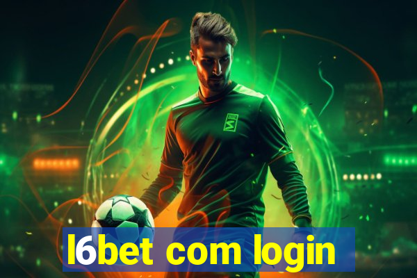 l6bet com login