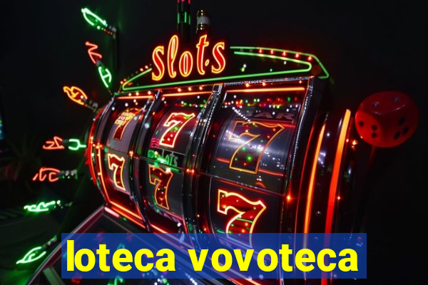 loteca vovoteca