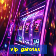 vip garotas | acompanhantes santa maria