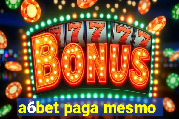 a6bet paga mesmo