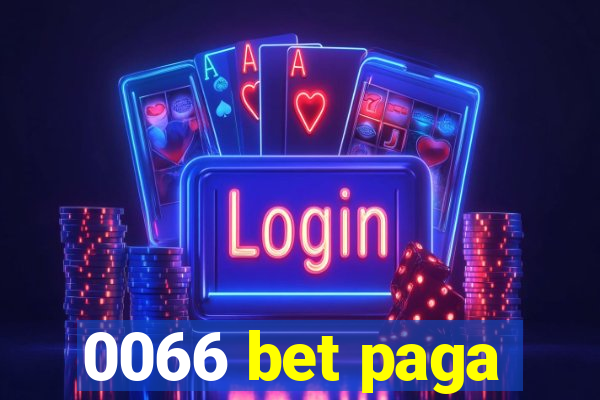 0066 bet paga