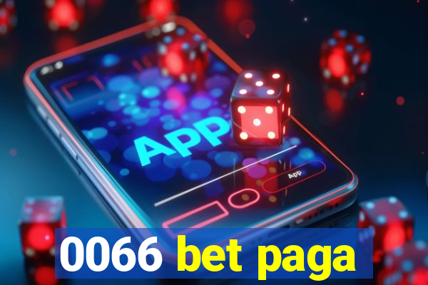 0066 bet paga