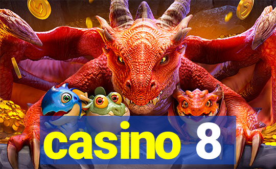 casino 8