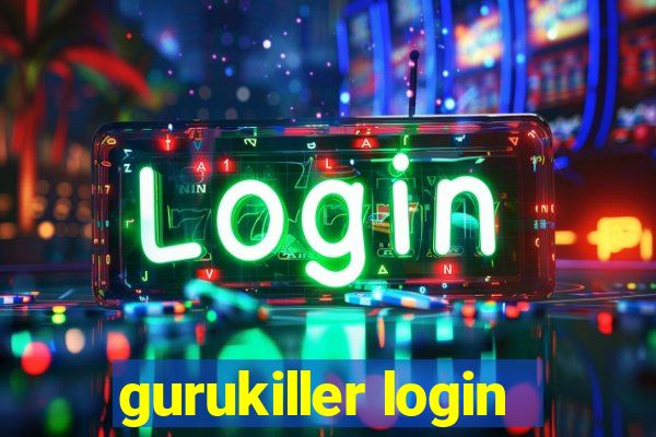 gurukiller login