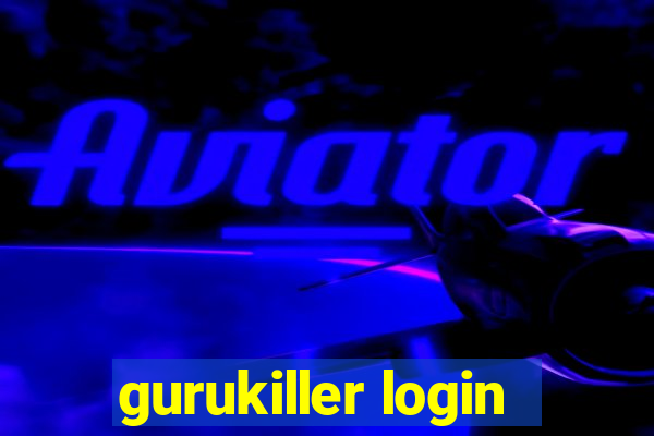 gurukiller login