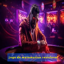 jogo de matematica reciclavel