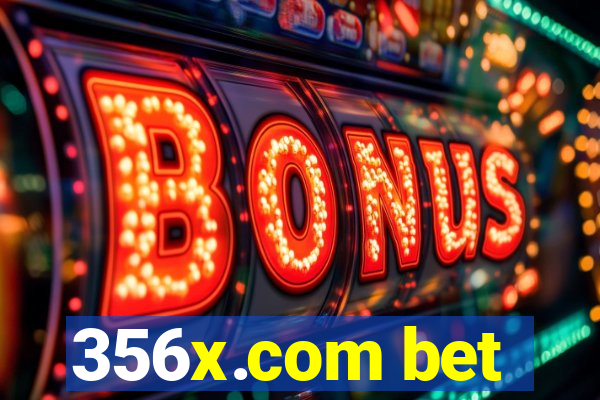 356x.com bet