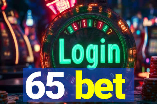 65 bet