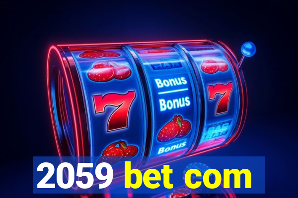 2059 bet com