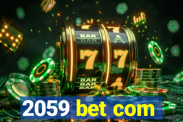 2059 bet com