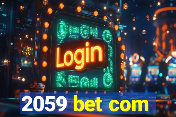 2059 bet com