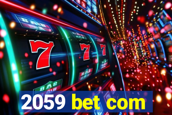 2059 bet com