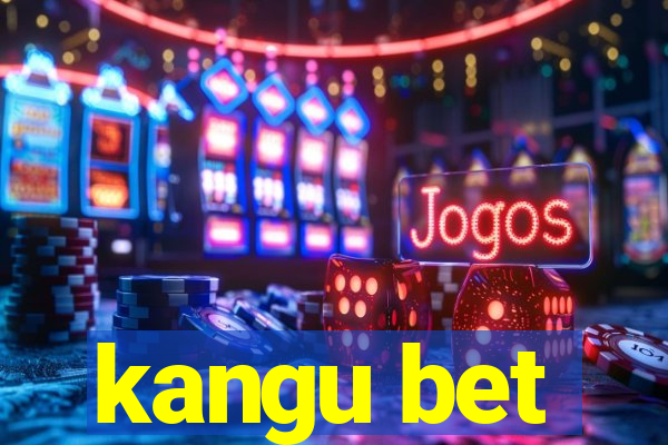 kangu bet