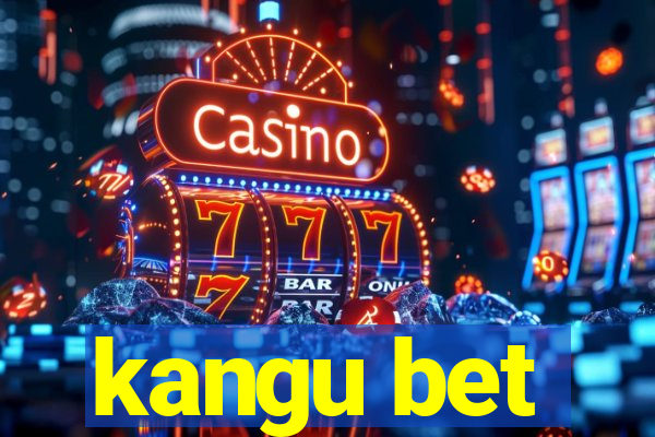 kangu bet