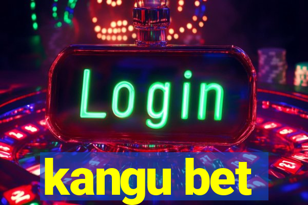 kangu bet