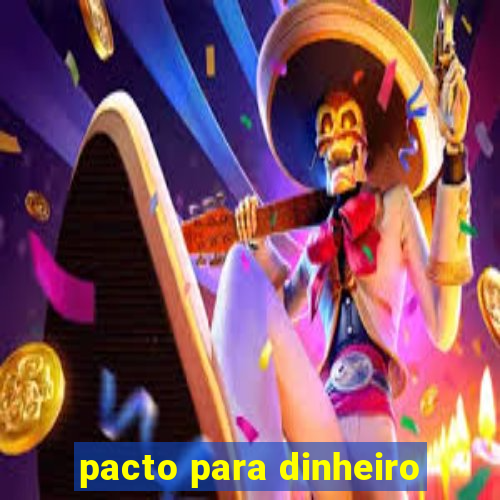 pacto para dinheiro