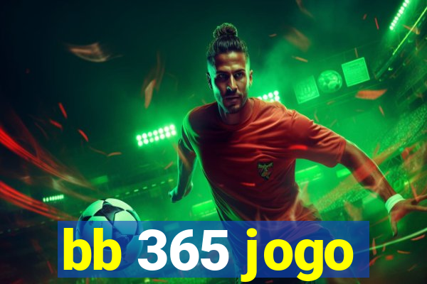 bb 365 jogo