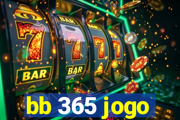 bb 365 jogo