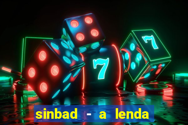 sinbad - a lenda dos sete mares online dublado