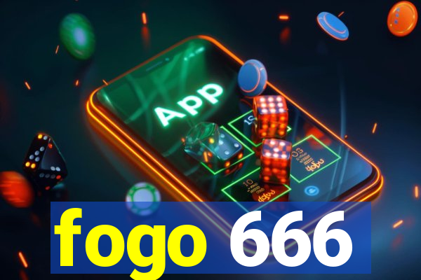 fogo 666