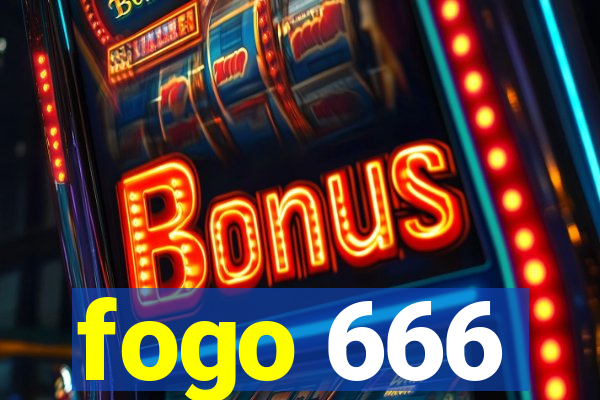 fogo 666