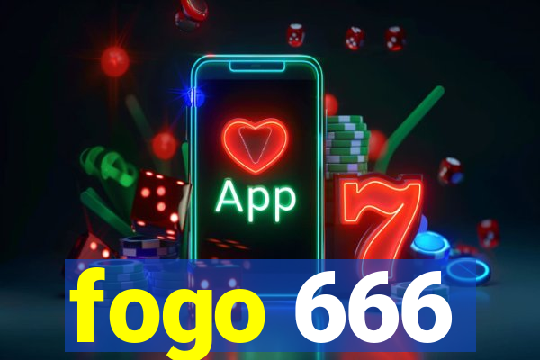 fogo 666