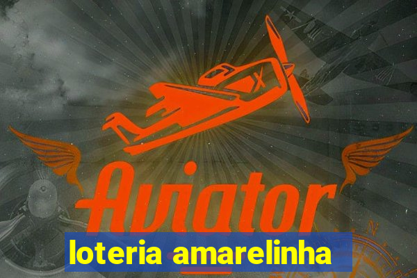 loteria amarelinha