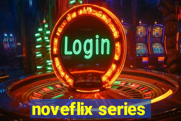 noveflix series