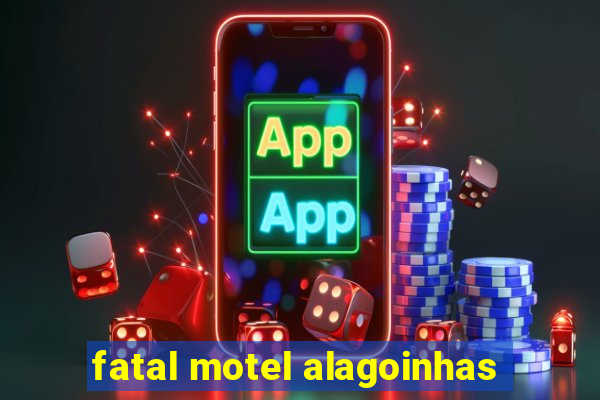 fatal motel alagoinhas